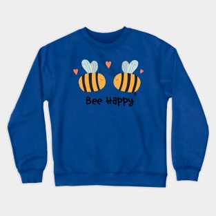 bee happy Crewneck Sweatshirt
